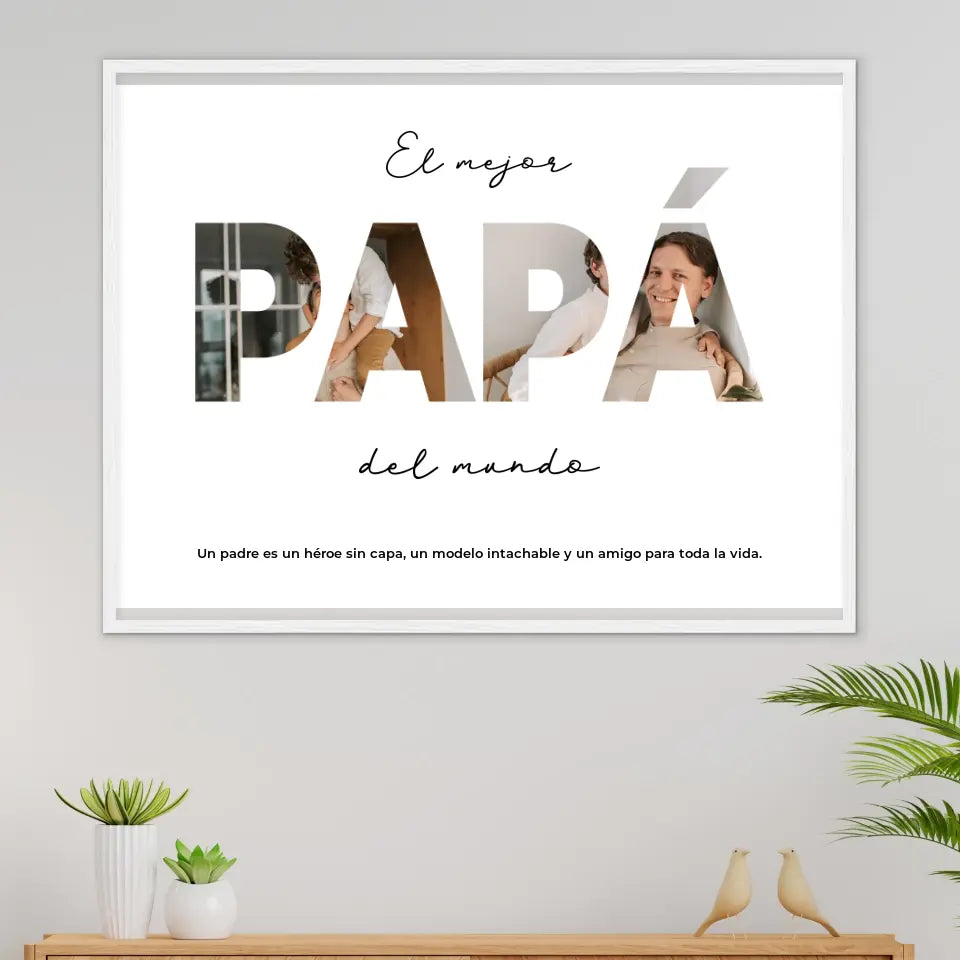 El Mejor Papá del Mundo - Póster personalizado